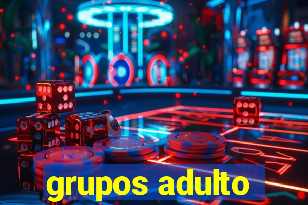 grupos adulto